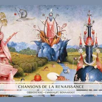 Ensemble Obsidienne: Chansons De La Renaissance