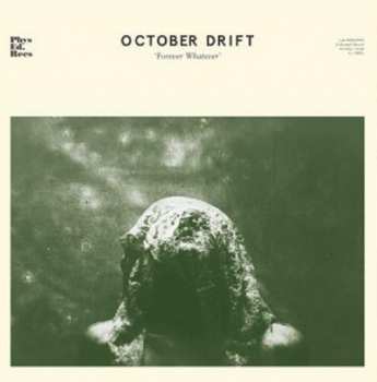 Album October Drift: Forever Whatever