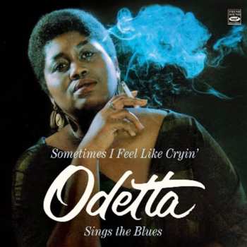 Album Odetta: Sometimes I Feel Like Cryin' / Odetta And The Blues