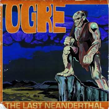 CD Ogre: The Last Neanderthal LTD