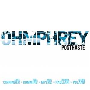 LP Ohmphrey: Posthaste
