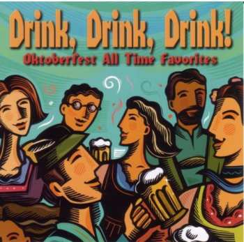 Album Oktoberfest Singers & Orchestra: Drink Drink Drink Oktoberfest All Time Favorites