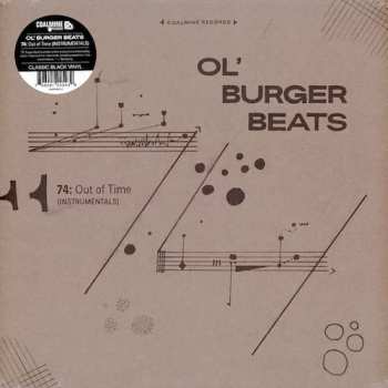 LP Ol' Burger: 74: Out Of Time (Instrumentals) LTD