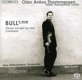 Album Oslo Filharmoniske Orkester: Bull's Eye - Please Accept My Ears - Cantabile