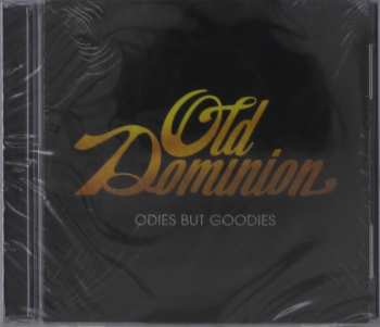 CD Old Dominion: Odies But Goodies