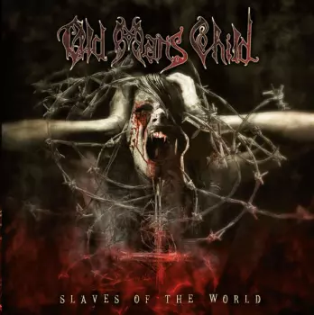 Old Man's Child: Slaves Of The World