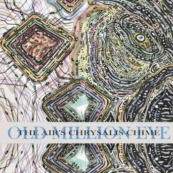 Album Old Million Eye: The Air's Chrysalis Chime