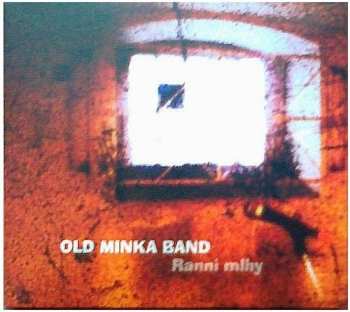 2CD Old Minka Band: Ranní Mlhy