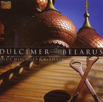 CD Kirmash: Dulcimer Of Belarus