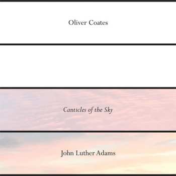 Album Oliver Coates: Canticles Of The Sky