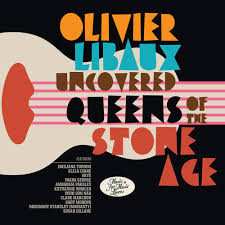 Album Olivier Libaux: Uncovered Queens Of The Stone Age