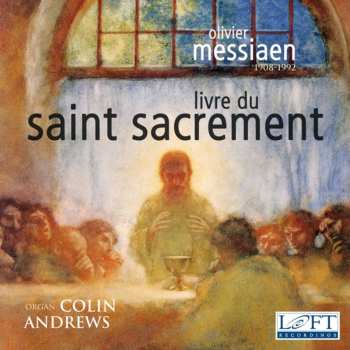 2CD Olivier Messiaen: Livre Du Saint Sacrement