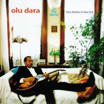 CD Olu Dara: In The World - From Natchez To New York