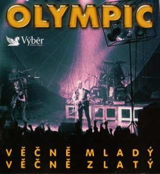 Album Olympic: Věčně Mladý • Věčně Zlatý