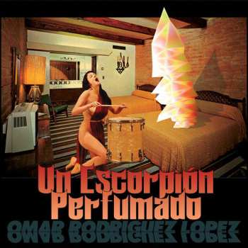 Album Omar Rodriguez-Lopez: Un Escorpión Perfumado