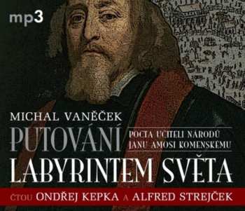CD Ondřej Kepka: Vaněček: Putování Labyrintem Světa