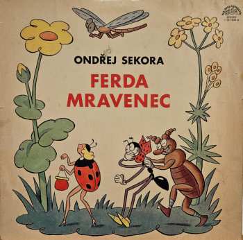 LP Ondřej Sekora: Ferda Mravenec A Brouk Pytlík