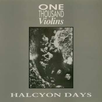 Album One Thousand Violins: Halcyon Days