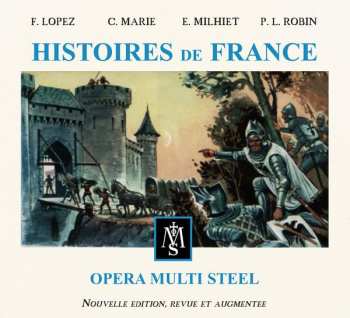 2CD Opera Multi Steel: Histoires De France DIGI