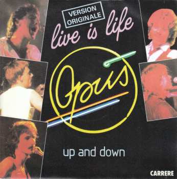 SP Opus: Live Is Life / Up And Down