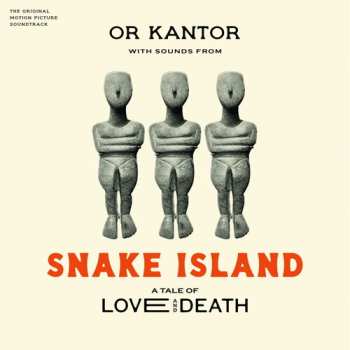 Album Or Kantor: Snake Island