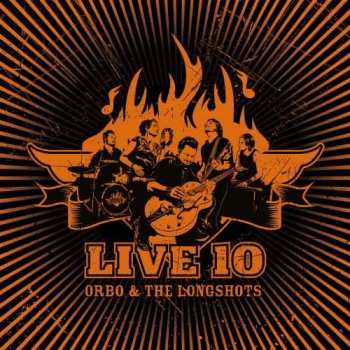 CD ORBO & The Longshots: Live 10