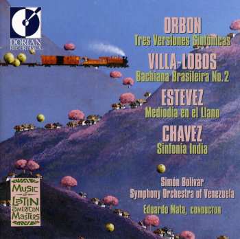 CD Heitor Villa-Lobos: Orbon, Villa-Lobos, Estevez, Chavez