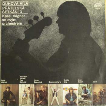 LP Orchestr Karla Vágnera: Duhová Víla - Přátelská Setkání 3