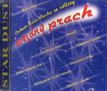CD Karel Vlach Orchestra: Hvězdný Prach