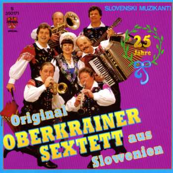 Album Original Oberkrainer Sextett: 25 Jahre Original Oberkrainer Sext.