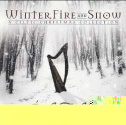 CD Orla Fallon: Winter, Fire And Snow - A Celtic Christmas Collection