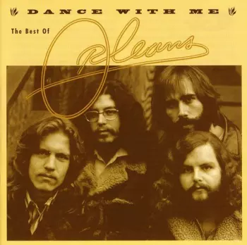 Dance With Me: The Best Of Orleans