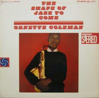 LP Ornette Coleman: The Shape Of Jazz To Come