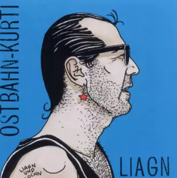 Ostbahn-Kurti & Die Chefpartie: Liagn & Lochn
