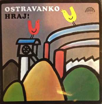 LP Ostravanka: Ostravanko Hraj!