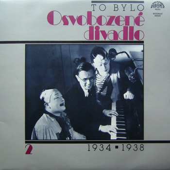 2LP Voskovec + Werich: To Bylo Osvobozené Divadlo 2 (1934 ▪ 1938)