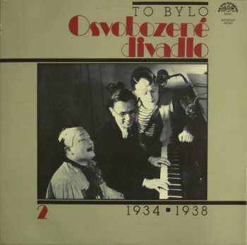 2LP Voskovec + Werich: To Bylo Osvobozené Divadlo 2 (1934 ▪ 1938)