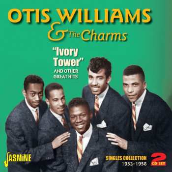 Album Otis Williams & The Charms: Ivory Tower & Other Greatest Hits