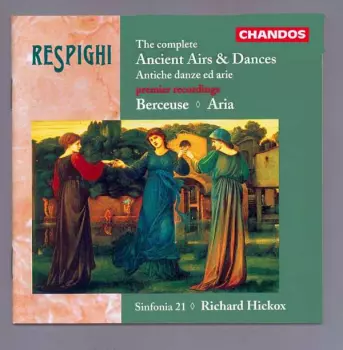 The Complete Ancient Airs & Dances (Antiche Danze Ed Arie) / Berceuse / Aria