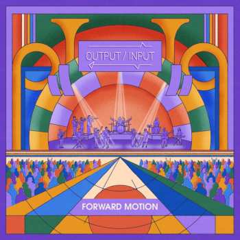 CD Output/Input: Forward Motion