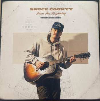 Album Owen Riegling: Bruce County (From The Beginning)