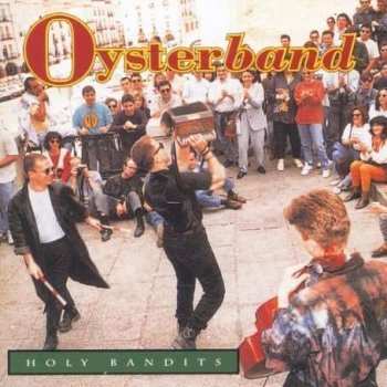 CD Oysterband: Holy Bandits