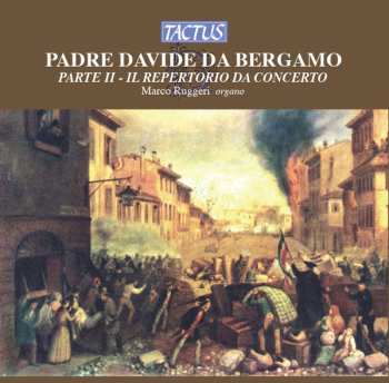 CD Padre Davide da Bergamo: Parte II - Il Repertorio Da Concerto