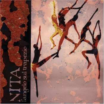 Album Paolo Angeli: Nita L'Angelo Sul Trapezio (An Imaginary Soundtrack)