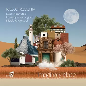 Paolo Recchia: Imaginary Place