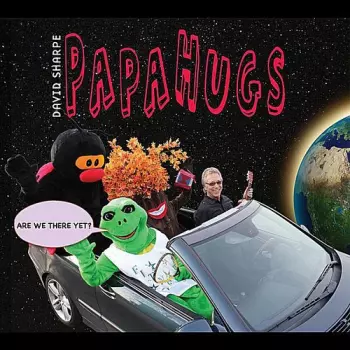 David Sharpe: Are We There Yet?