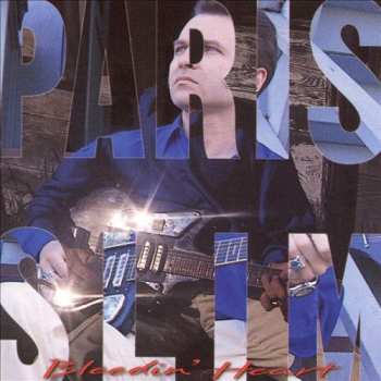 Album Paris Slim: Bleedin' Heart