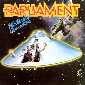 Parliament: Mothership Connection