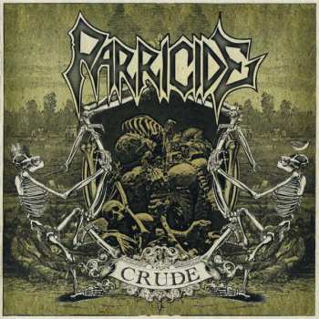 CD Parricide: Crude