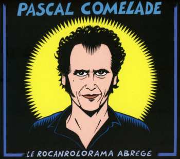 CD Pascal Comelade: Le Rocanrolorama Abrégé